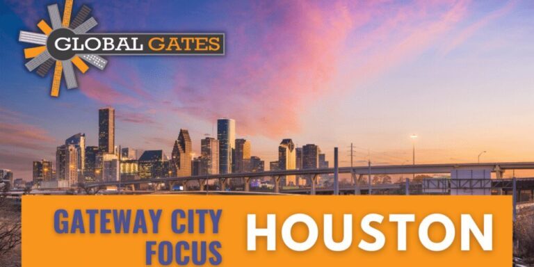 Houston: Gateway City Focus
